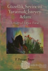 Güvenlik Sevincini Yaratmak İsteyen Adam: Ertuğrul Oğuz Fırat