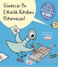 Güvercin Bu Etkinlik Kitabını Bitirmesin!