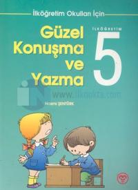 Güzel Konuşma ve Yazma İlköğretim 5