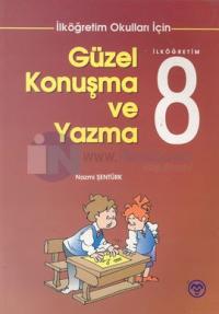 Güzel Konuşma ve Yazma İlköğretim 8