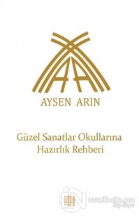 Güzel Sanatlar Okullarına Hazırlık Rehberi