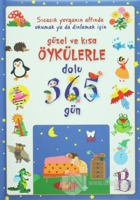 Güzel ve Kısa Öykülerle Dolu 365 Gün (Ciltli)