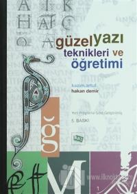 Güzel Yazı Teknikleri ve Öğretimi