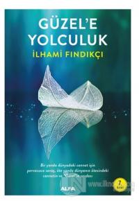 Güzel'e Yolcukluk
