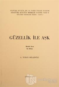 Güzellik ile Aşk