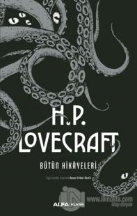 H.P. Lovecraft Bütün Hikayeleri (Ciltli) H.P. Lovecraft