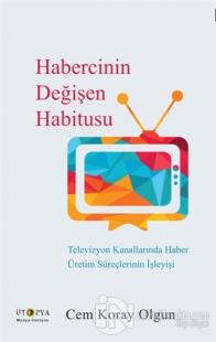 Habercinin Değişen Habitusu