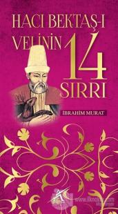 Hacı Bektaş-ı Velinin 14 Sırrı