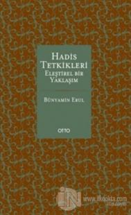 Hadis Tetkikleri: Eleştirel Bir Yaklaşım