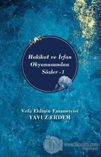 Hakikat ve İrfan Okyanusundan Sözler 1