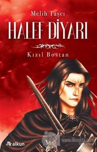 Halef Diyarı 1 - Kızıl Bostan