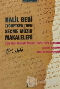 Halil Bedi (Yönetken)'den Seçme Müzik Makaleleri