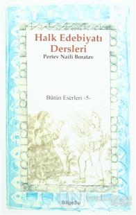 Halk Edebiyatı Dersleri / Bütün Eserleri 5