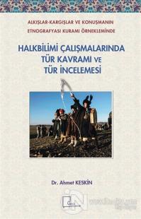 Halkbilimi Çalışmalarında Tür Kavramı ve Tür İncelemesi