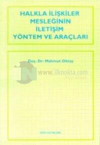 Halkla İlişkiler Mesleğinin İletişim Yöntem ve Araçları