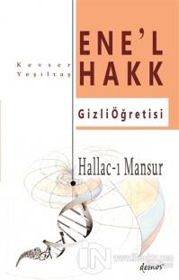 Hallac-I Mansur-Ene'l Hakk Gizli Öğretisi