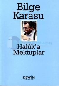 Haluk'a Mektuplar30 Yılın Yazışmaları