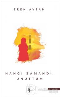 Hangi Zamandı Unuttum