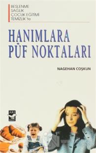 Hanımlara Püf Noktaları
