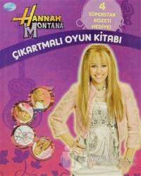Hannah Montana - Çıkartmalı Oyun Kitabı