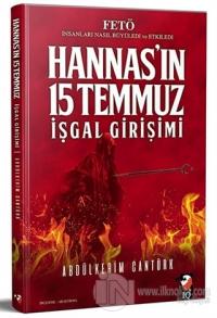 Hannas'ın 15 Temmuz İşgal Girişimi