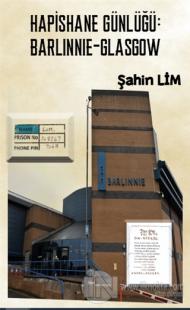 Hapishane Günlüğü: Barlinnie-Glasgow