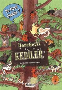 Hareketli Kediler – Bu Nasıl Olabilir? (Ciltli)