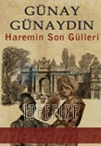 Haremin Son Gülleri