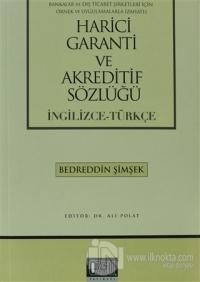 Harici Garanti ve Akreditif Sözlüğü (İngilizce - Türkçe)