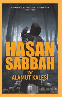 Hasan Sabbah ve Alamut Kalesi