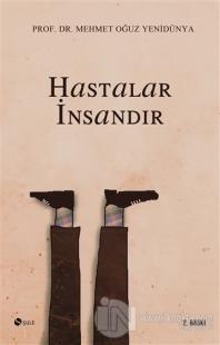 Hastalar İnsandır