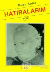 Hatıralarım Cilt: 2