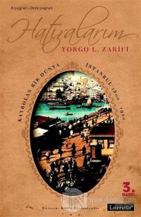 Hatıralarım Kaybolan Bir Dünya İstanbul 1800-1920