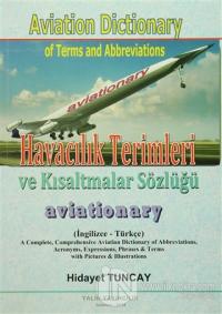 Havacılık Terimleri ve Kısaltmalar Sözlüğü / Aviation Dictionary of Terms and Abbreviations