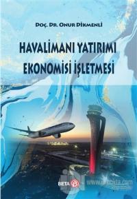 Havalimanı Yatırımı Ekonomisi İşletmesi