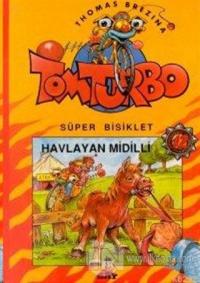 Havlayan Midilli Tom Turbo Süper Bisiklet 12 (Ciltli)