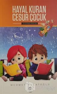 Hayal Kuran Cesur Çocuk