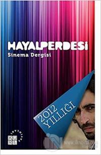Hayal Perdesi Sinema Dergisi 2012 Yıllığı