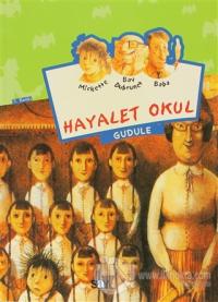 Hayalet Okul - Mickette Serisi -1