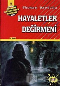 Hayaletler Değirmeni