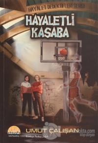 Hayaletli Kasaba - Hayalet Dedektifleri Serisi
