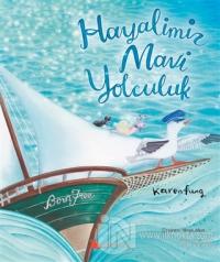 Hayalimiz Mavi Yolculuk