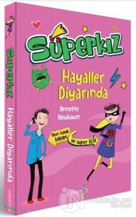 Hayaller Diyarında - Süperkız