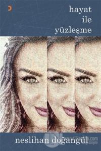 Hayat ile Yüzleşme