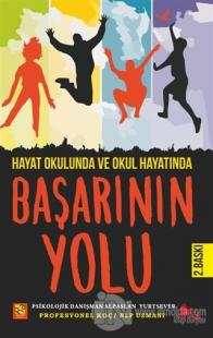Hayat Okulunda ve Okul Hayatında Başarının Yolu