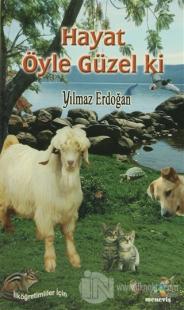 Hayat Öyle Güzel ki