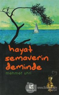 Hayat Semaverin Deminde