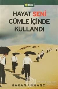 Hayat Seni Cümle İçinde Kullandı
