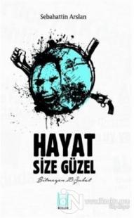 Hayat Size Güzel