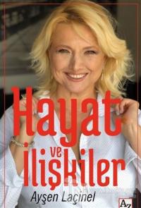 Hayat ve İlişkiler